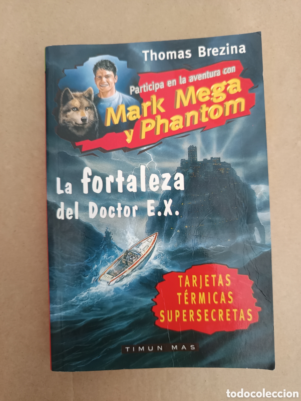 Libros de segunda mano: {&deg;_&deg;} Mark Mega y Phantom n&deg;8: La Fortaleza del Doctor E.X., por Thomas Brezina (Timun Mas, 1998).