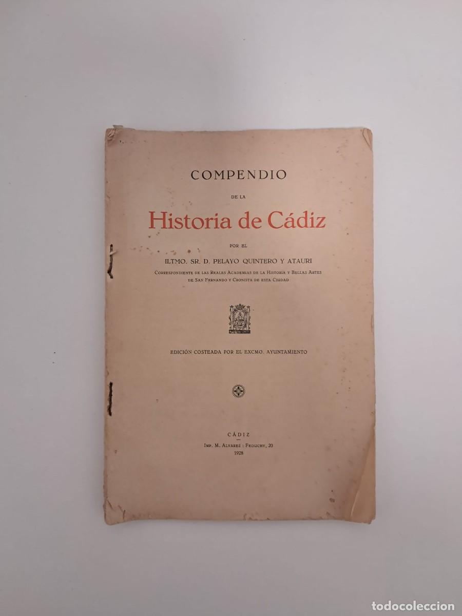 Libros de segunda mano: Compendio Historia de C&aacute;diz (1928) - Pelayo Quintero - Ejemplar de estudio/consulta
