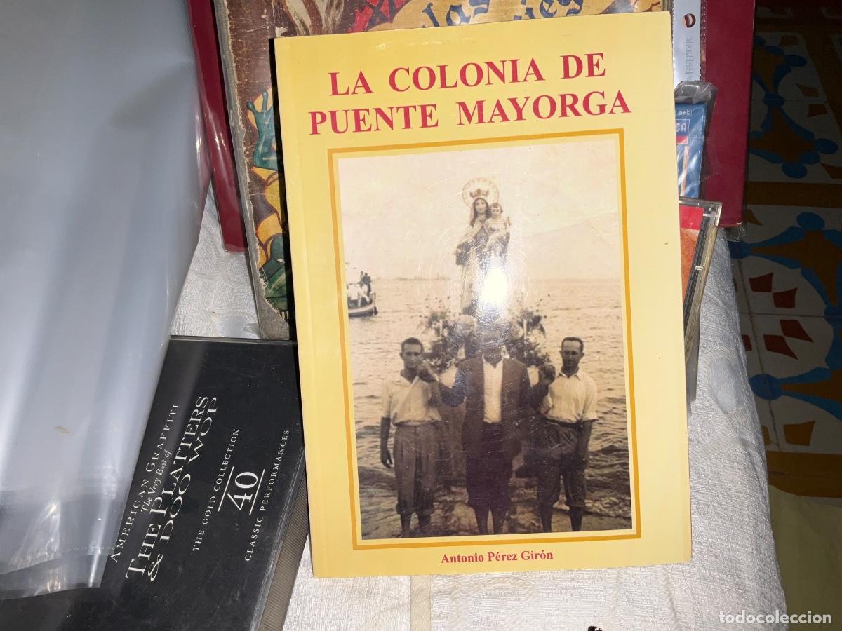 Second hand books: La colonia de puente Mayorga Antonio P&eacute;rez Giron