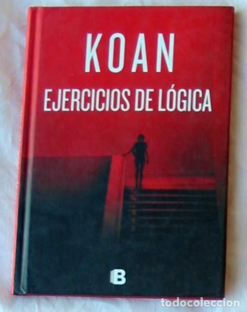 Libros de segunda mano: KOAN / EJERCICIOS DE L&Oacute;GICA - JUAN G&Oacute;MEZ JURADO 2019 - VER DESCRIPCI&Oacute;N