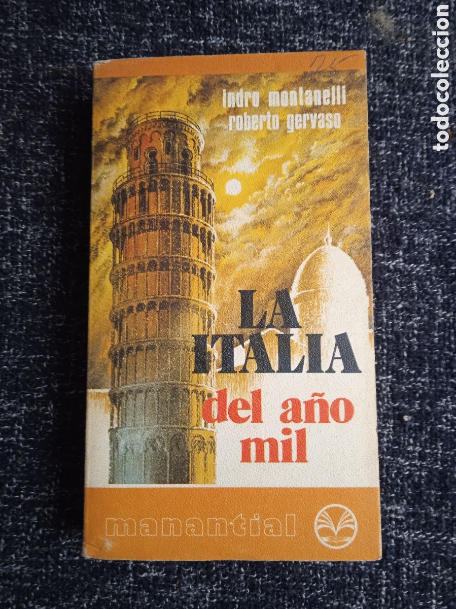 Libros de segunda mano: LA ITALIA DEL A&Ntilde;O MIL / INDRO MONTANELLI, ROBERTO GERVASIO