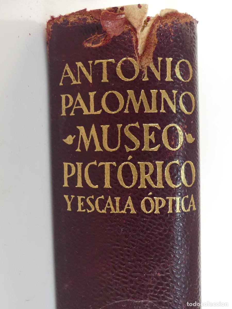 Second hand books: Antonio Palomino de Castro y Velasco - El Museo Pictorico - Ed. Aguilar