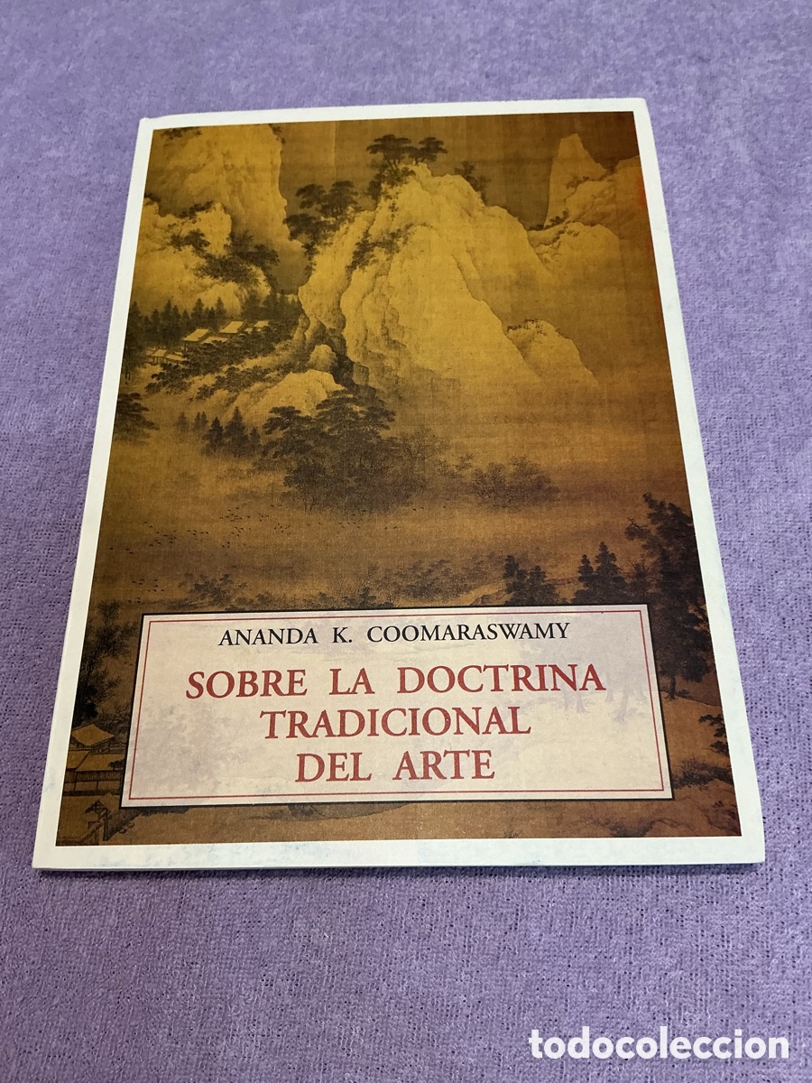 Libros de segunda mano: SOBRE LA DOCTRINA TRADICIONAL DEL ARTE. ANANDA K. COOMARASWAMY. Ed. OLA&Ntilde;ETA, Col. SOPHIA PERENNIS, 7