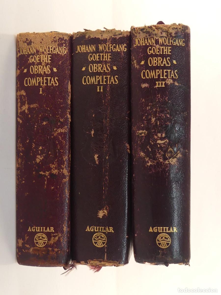 Libri di seconda mano: Johann Wolfgan Goethe - Obras Completas - Tres Tomos - Ed. Aguilar