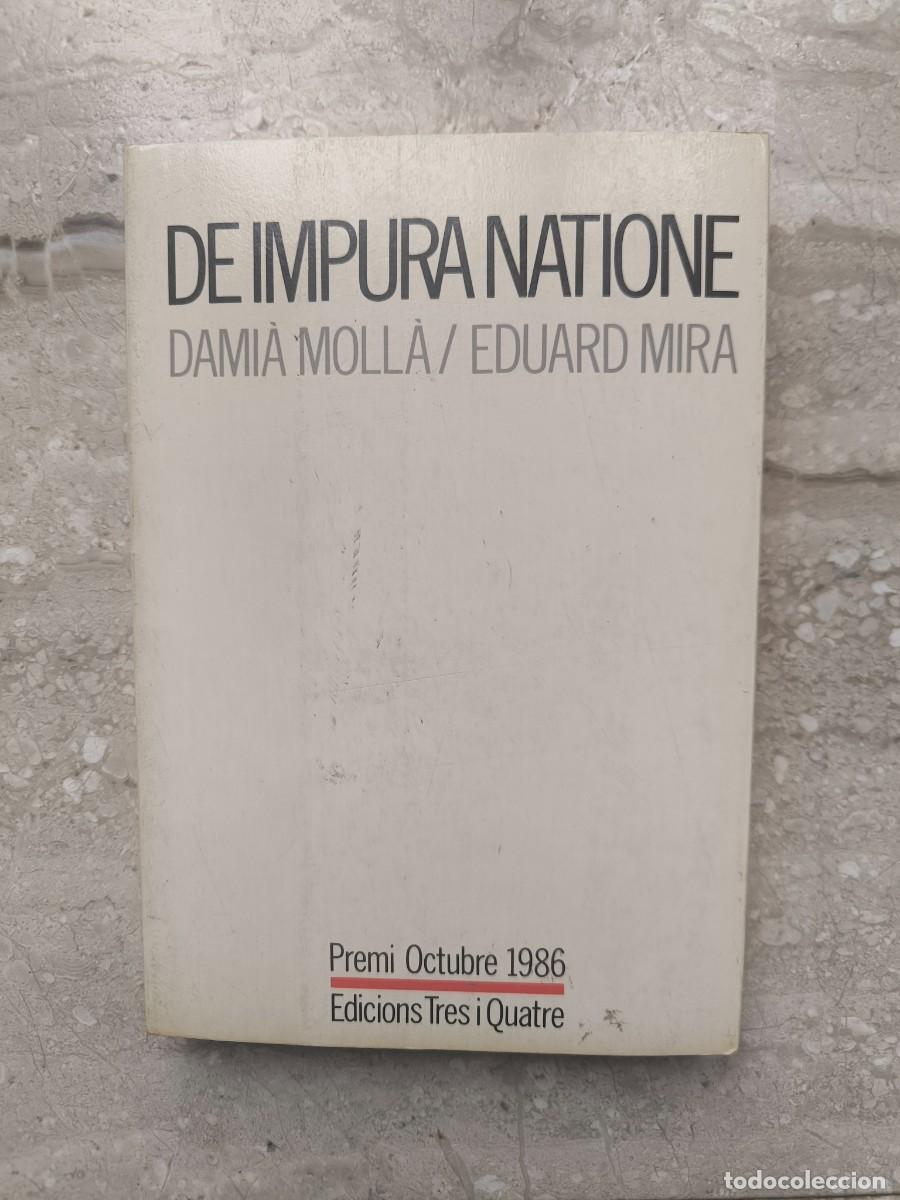 Livres d'occasion: De impura natione. Damia Molla Eduard mira - En valenci&agrave; -VALENCIANISMO -CATALANISMO - LLENGUA