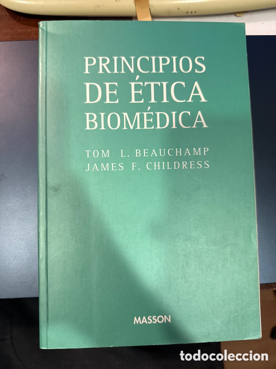 Second hand books: BEAUCHAMP. Tom L. Principios de &eacute;tica biom&eacute;dica
