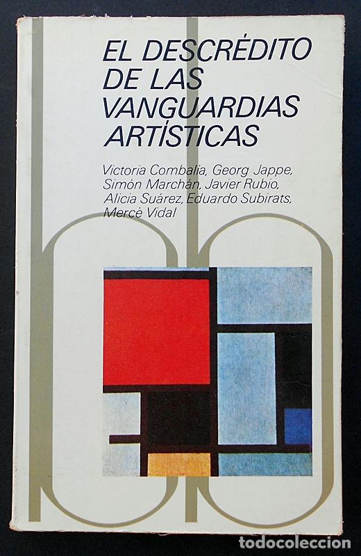 Libros de segunda mano: El descr&eacute;dito de las vanguardias art&iacute;sticas - VVAA - Blume (1980)