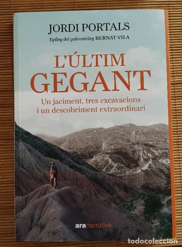 Libros de segunda mano: L'&Uacute;ltim Gegant: Un jaciment, tres excavacions i un descobriment extraordinari - Jordi Portals, 2026
