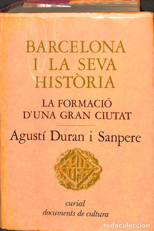 Libros de segunda mano: Barcelona i la seva Hist&ograve;ria: La Formaci&oacute; d'una Gran Ciutat - Agust&iacute; Duran i Sanpere - Curial -