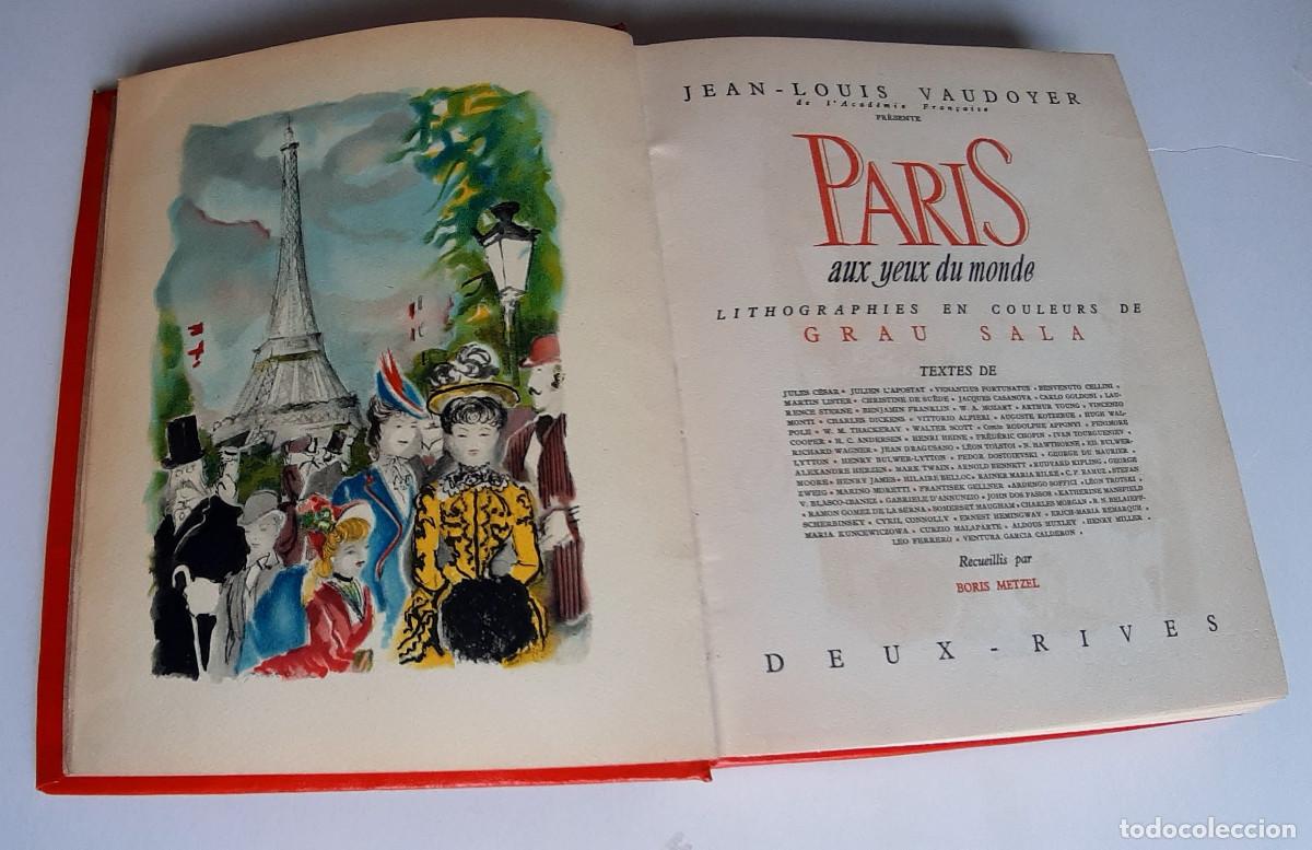 Libros de segunda mano: PARIS AUX YEUX DU MONDE - VAUDOYER / GRAU SALA - 1951