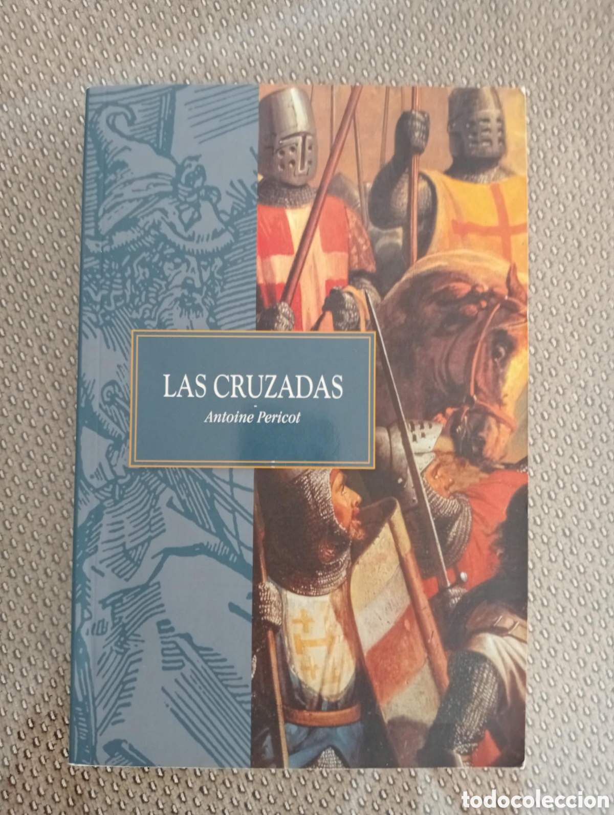 Libros de segunda mano: LAS CRUZADAS / ANTOINE PERICOT
