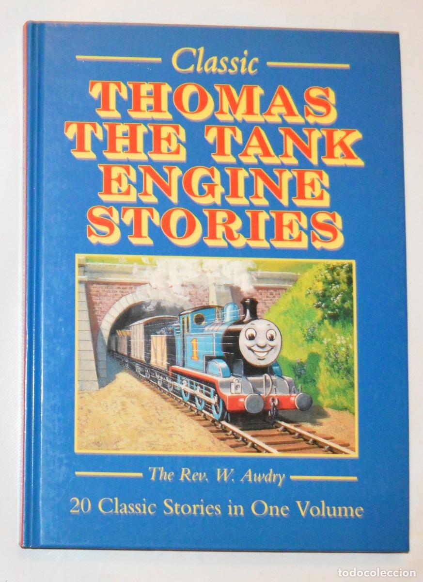 Libros de segunda mano: THOMAS THE TANK ENGINE STORIES - THE REV. W. AWDRY - INGL&Eacute;S