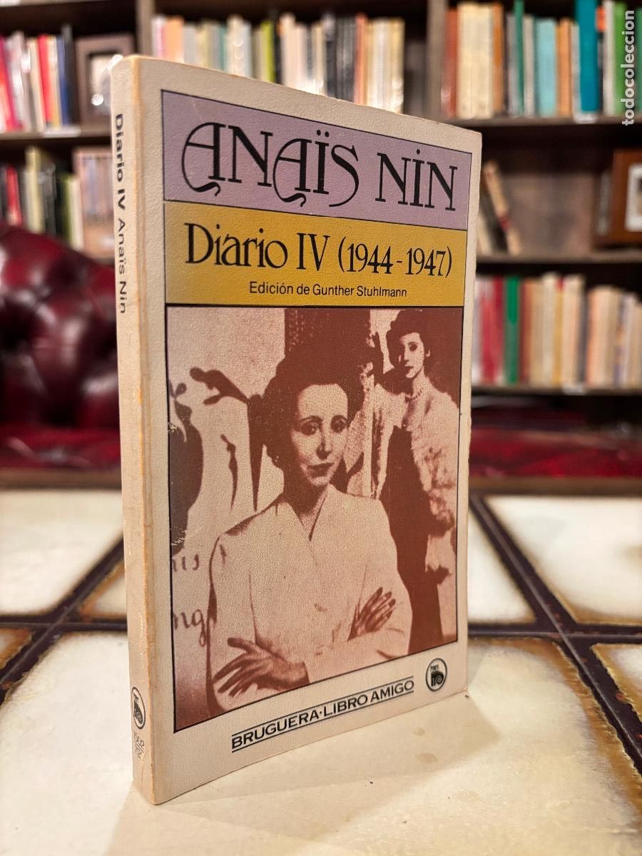 Libros de segunda mano: Ana&iuml;s Nin. Diario IV, 1944-1947. PEDIDO M&Iacute;NIMO 5&euro;