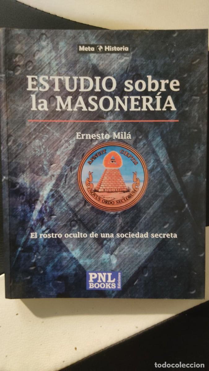 Libros de segunda mano: Ernesto Mil&aacute; - Estudio sobre la Masoner&iacute;a. Ed. PNL, 2010