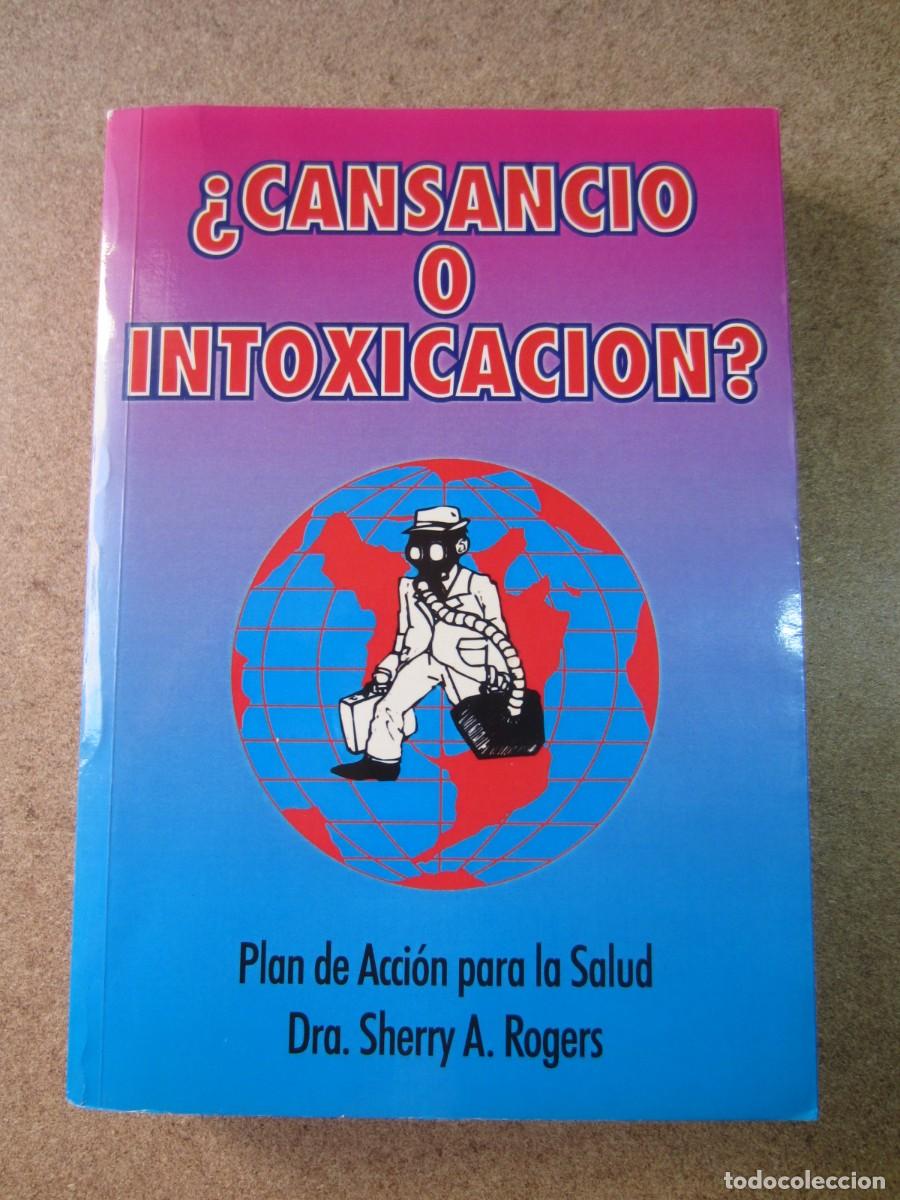 Libros de segunda mano: Cansancio o Intoxicacion Plan de Acci&oacute;n para la Salud (Dra. Sherry A. Rogers) 978-9872303426