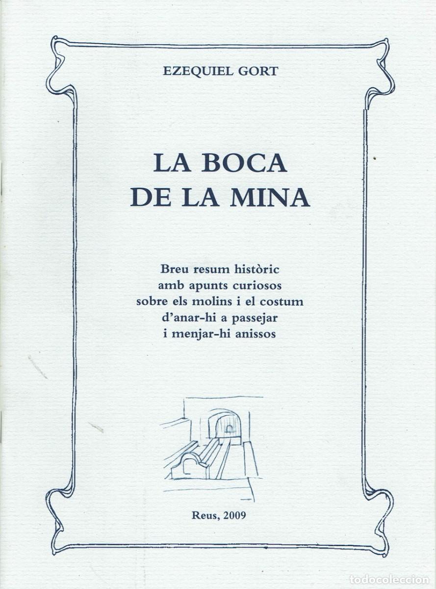Libri di seconda mano: La Boca de la Mina / Ezequiel Gort / Aig&uuml;es de Reus / 2009