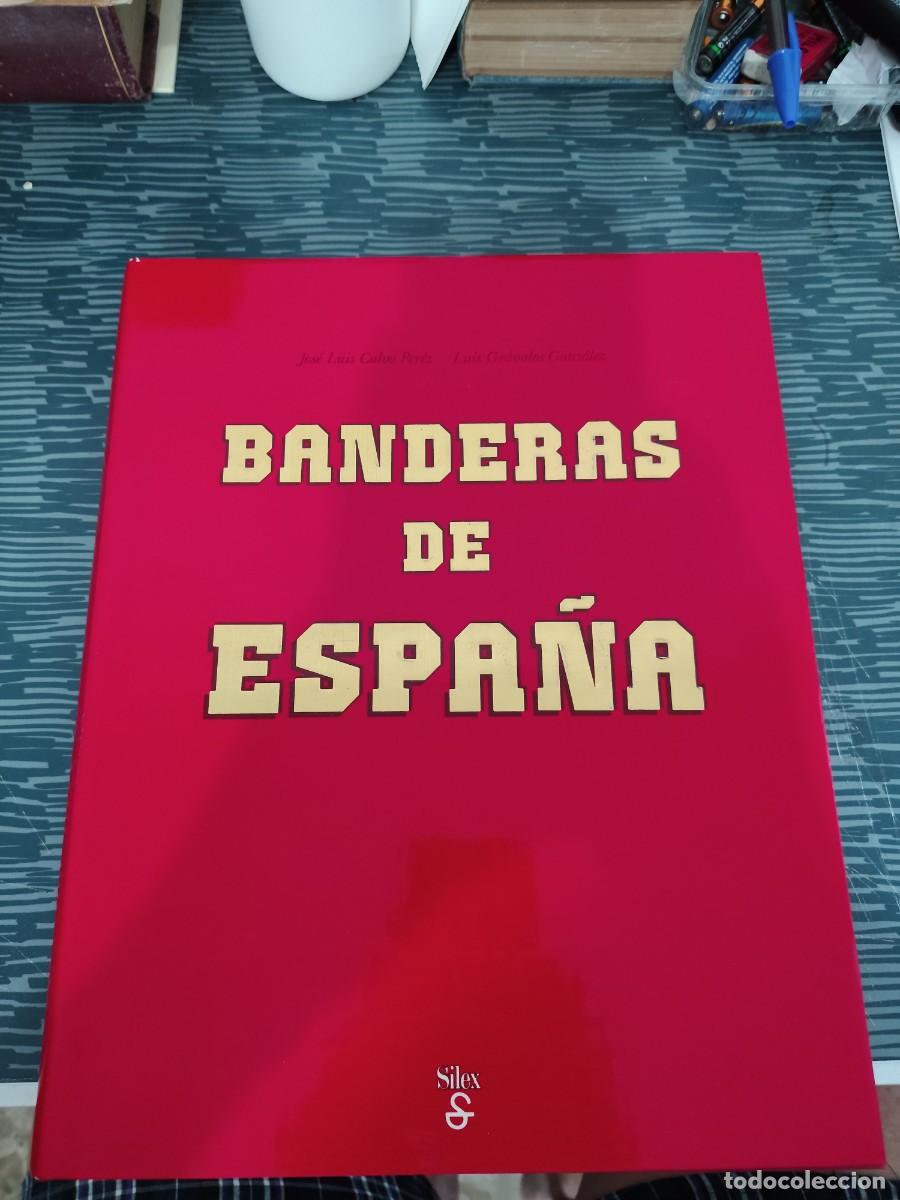Libros de segunda mano: BANDERAS DE ESPA&Ntilde;A, JOS&Eacute; LUIS CALVO P&Eacute;REZ, LUIS GRAVALOS GZLEZ.,SILEX EDITORIAL,1983,253 P&Aacute;GINAS.