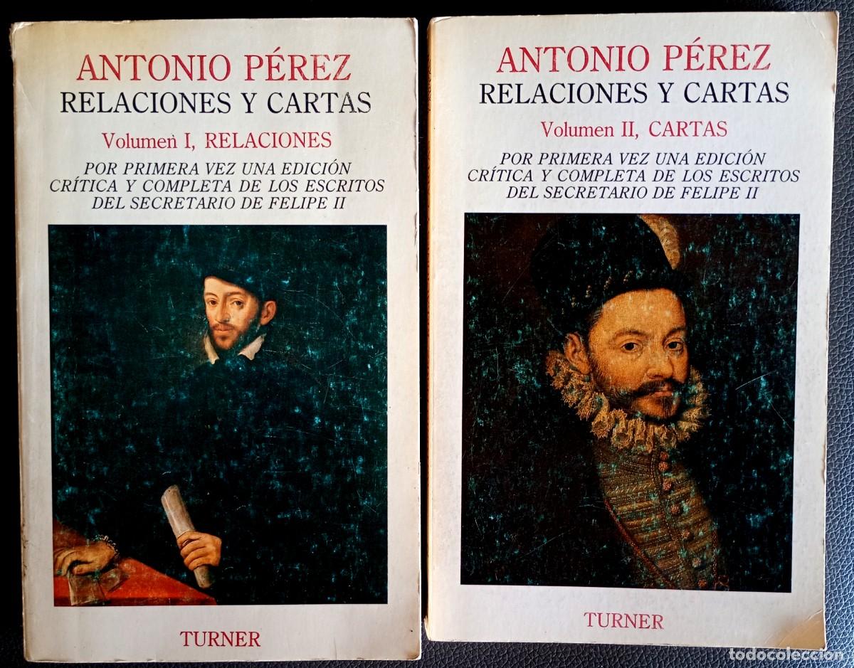 Libros de segunda mano: Antonio P&eacute;rez . Relaciones y cartas . Turner
