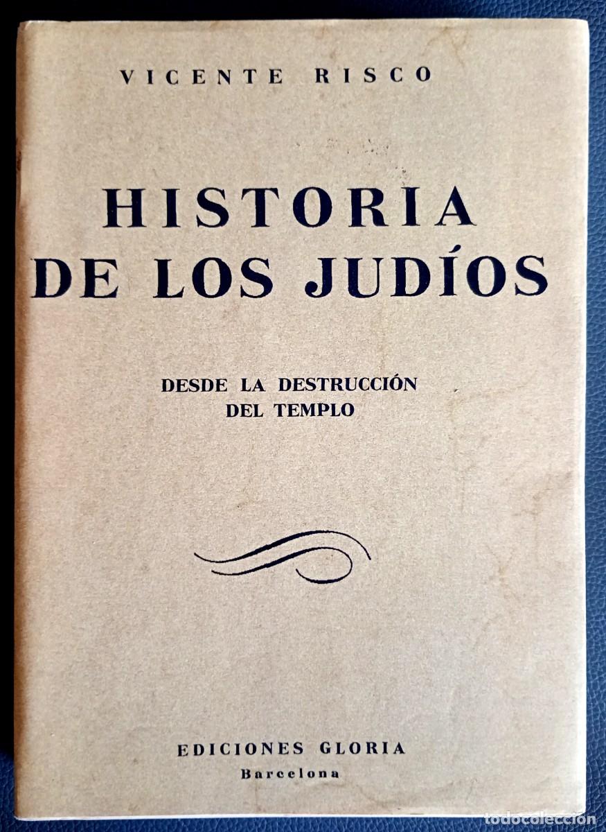 Libros de segunda mano: Vicente Risco . Historia de los jud&iacute;os desde la destrucci&oacute;n del templo