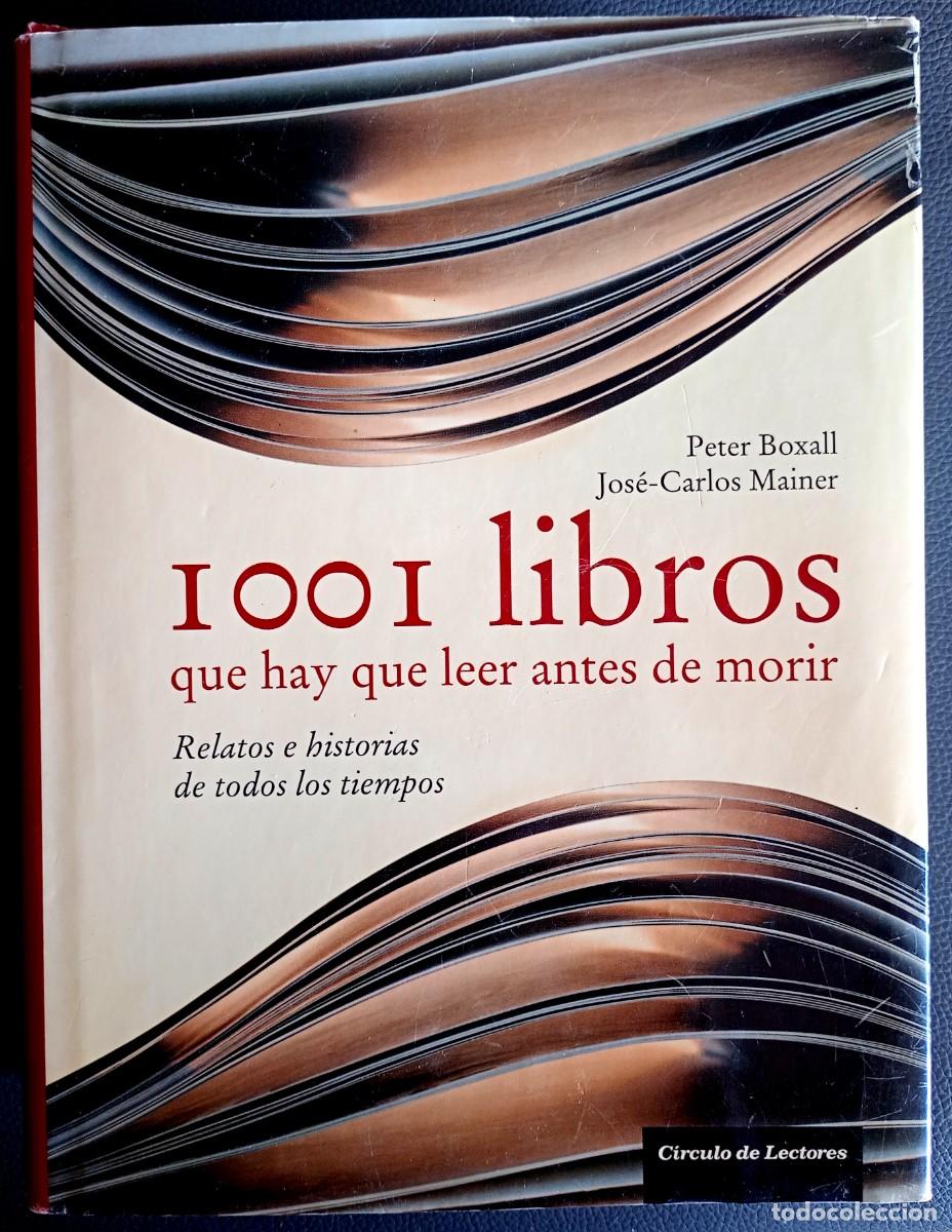 Livres d'occasion: Peter Boxall - Jos&eacute; Carlos Mainer . 1001 libros que hay que leer antes de morir