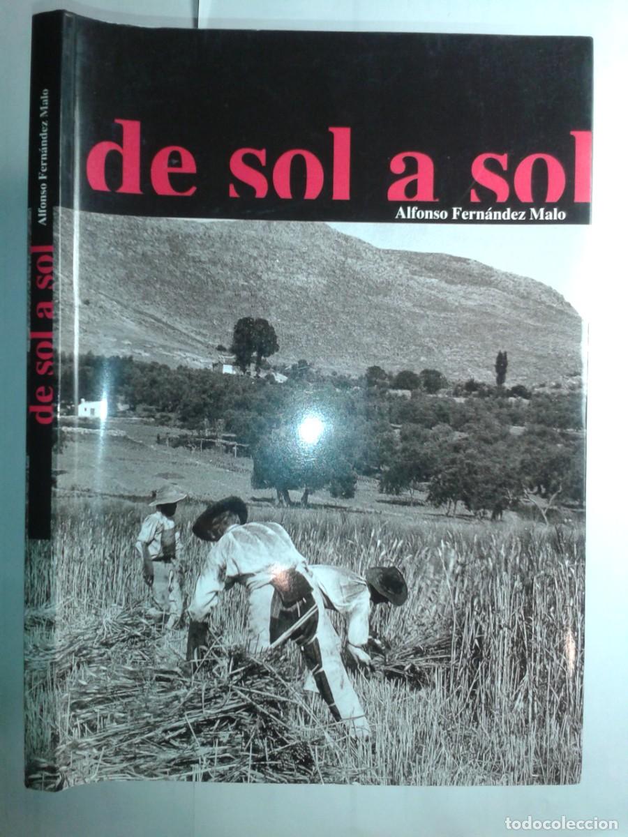 Livres d'occasion: DE SOL A SOL 2008 ALFONSO FERN&Aacute;NDEZ MALO 1&ordf; EDICI&Oacute;N CAJA DE JA&Eacute;N
