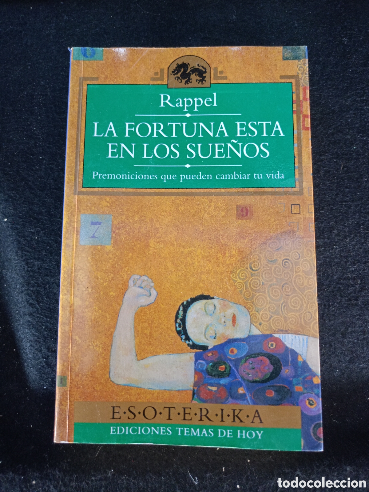 Libros de segunda mano: LA FORTUNA EST&Aacute; EN LOS SUE&Ntilde;OS. PREMONICIONES QUE PUEDEN CAMBIAR TU VIDA - RAPPAEL