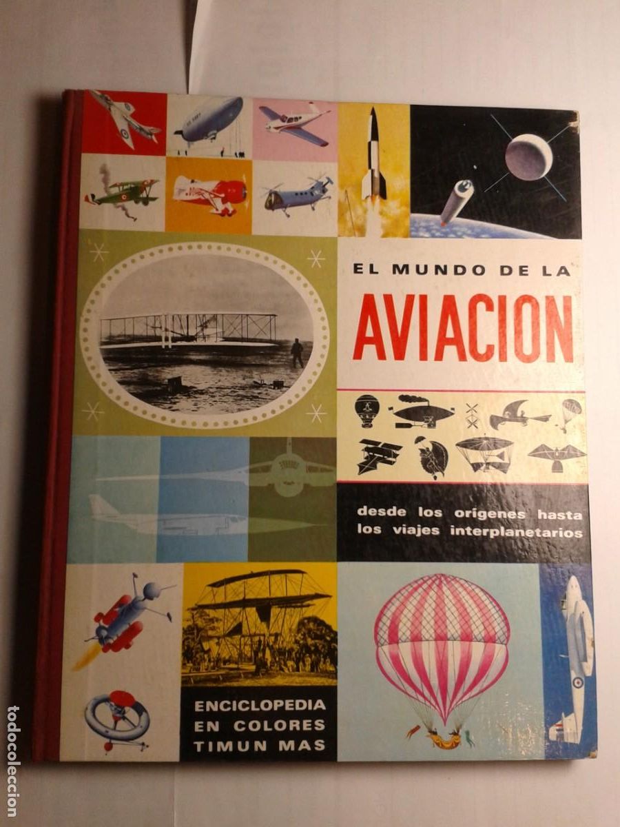 Libros de segunda mano: EL MUNDO DE LA AVIACI&Oacute;N 1966 JOHN LEWELLEN / IRWIN SHAPIRO EDITORIAL TIMUN MAS
