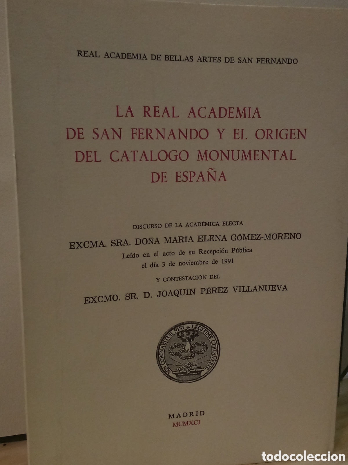 Libri di seconda mano: La real academia de san Fernando y el origen del cat&aacute;logo monumental de Espa&ntilde;a