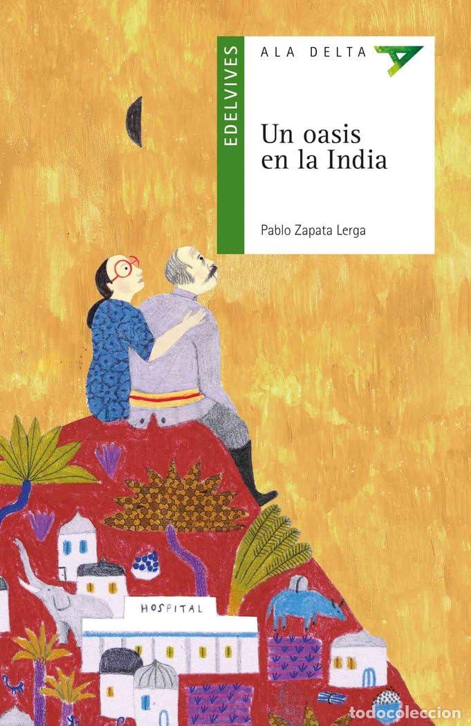 Gebrauchte B&uuml;cher: Un oasis en la India: 102 (Ala Delta - Serie verde)