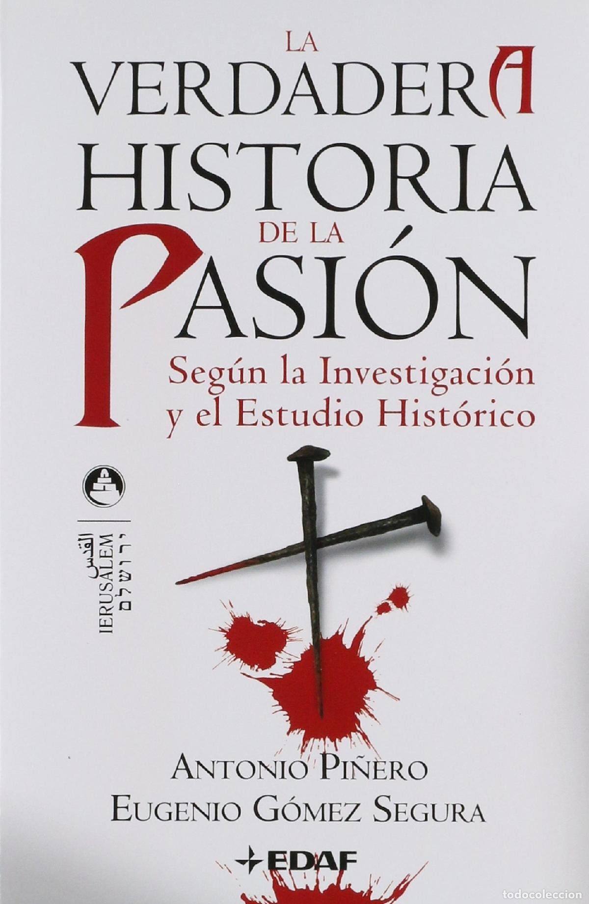 Libros de segunda mano: La verdadera Historia de la Pasi&oacute;n: Seg&uacute;n la Investigaci&oacute;n y el Estudio Hist&oacute;rico (Jerusalem)