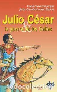 Gebrauchte B&uuml;cher: Julio C&eacute;sar y la Guerra de las Galias: 3 (Para descubrir a los cl&aacute;sicos)