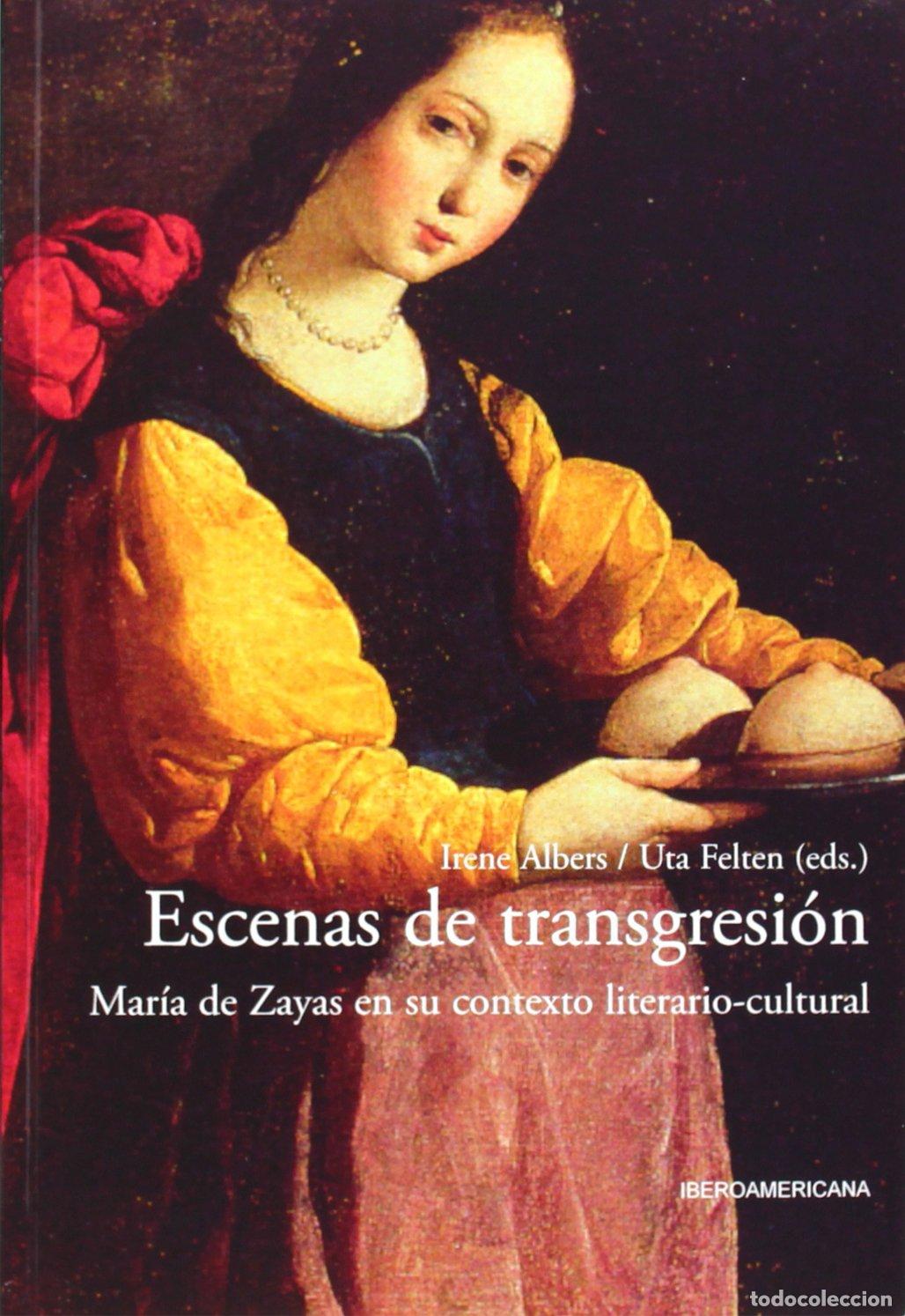 Libros de segunda mano: Escenas de transgresi&oacute;n: Mar&iacute;a de Zayas en su contexto literario-cultural: Maria De Zayas En Su Cont