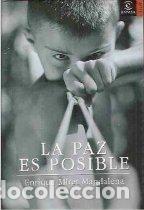 Libros de segunda mano: PAZ ES POSIBLE,LA (SIN COLECCION)