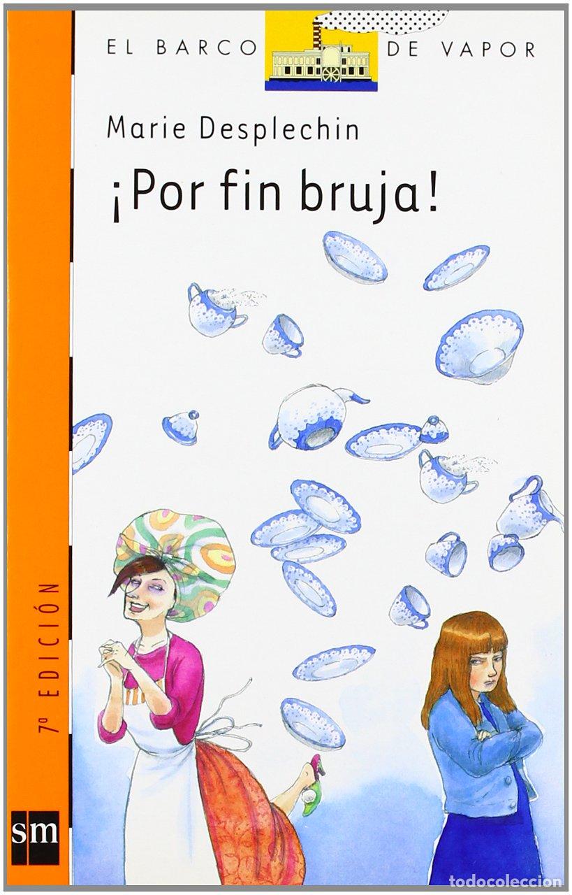 Gebrauchte B&uuml;cher: &iexcl;Por fin bruja!: 146 (El Barco de Vapor Naranja)