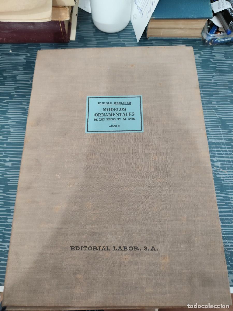 Libros de segunda mano: MODELOS ORNAMENTALES DE LOS SIGLOS XV A XVIII, &Iacute;NDICE,RUDOLF BERLINER, EDIT. LABOR,MULTIPLES L&Aacute;MINAS