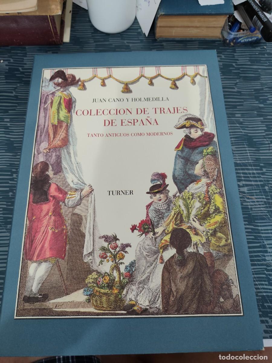 Libros de segunda mano: COLECCI&Oacute;N DE TRAJES DE ESPA&Ntilde;A TANTO ANTIGUOS COMO MODERNOS, JUAN CANO HOLMEDILLA,TURNER EDIT,1988.