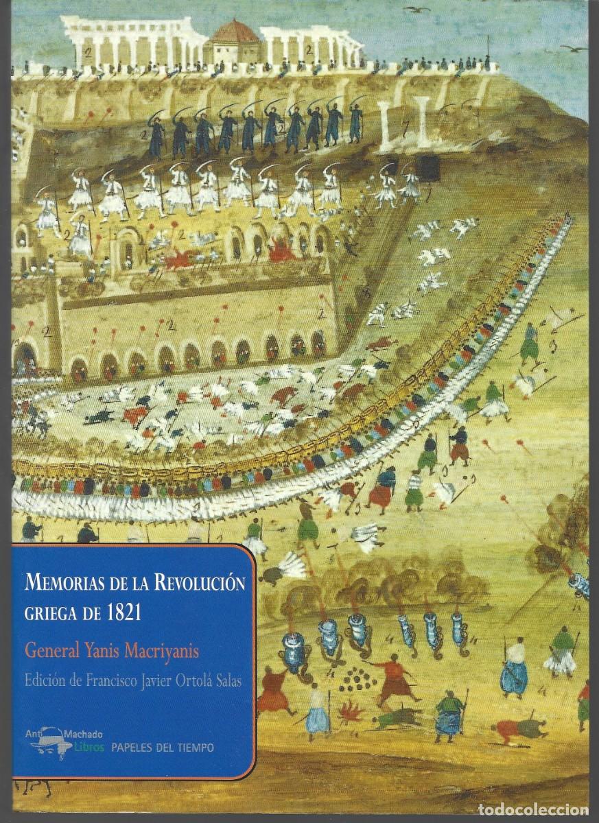 Livres d'occasion: General Yanis MACRIYANIS : Memorias de la Revoluci&oacute;n Griega de 1821. (Antonio Machado Libros, 2011)