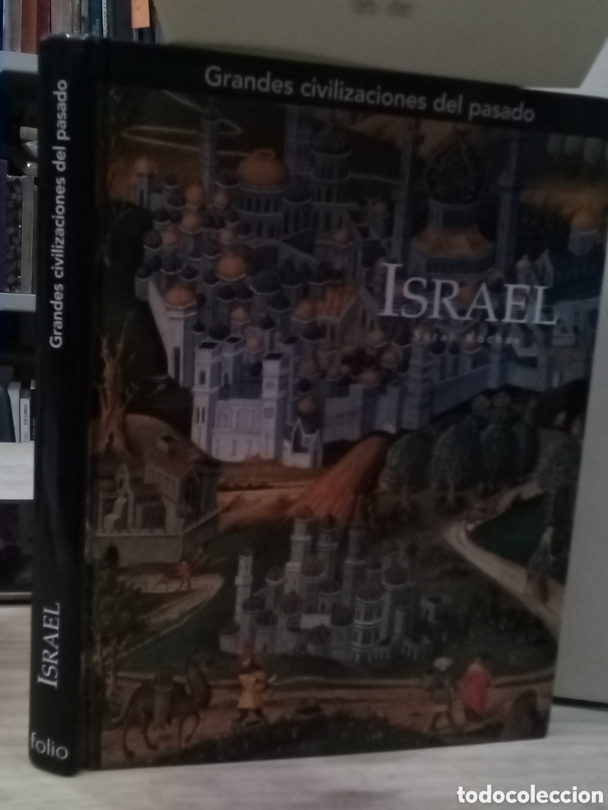 Gebrauchte B&uuml;cher: Israel, grandes civilizaciones del pasado. Sarah Kochav