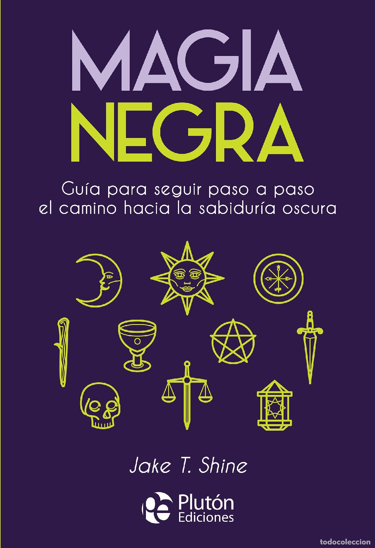 Libros de segunda mano: Magia Negra: Gu&iacute;a para seguir paso a paso el camino hacia la sabidur&iacute;a oscura (Colecci&oacute;n Nueva Era)