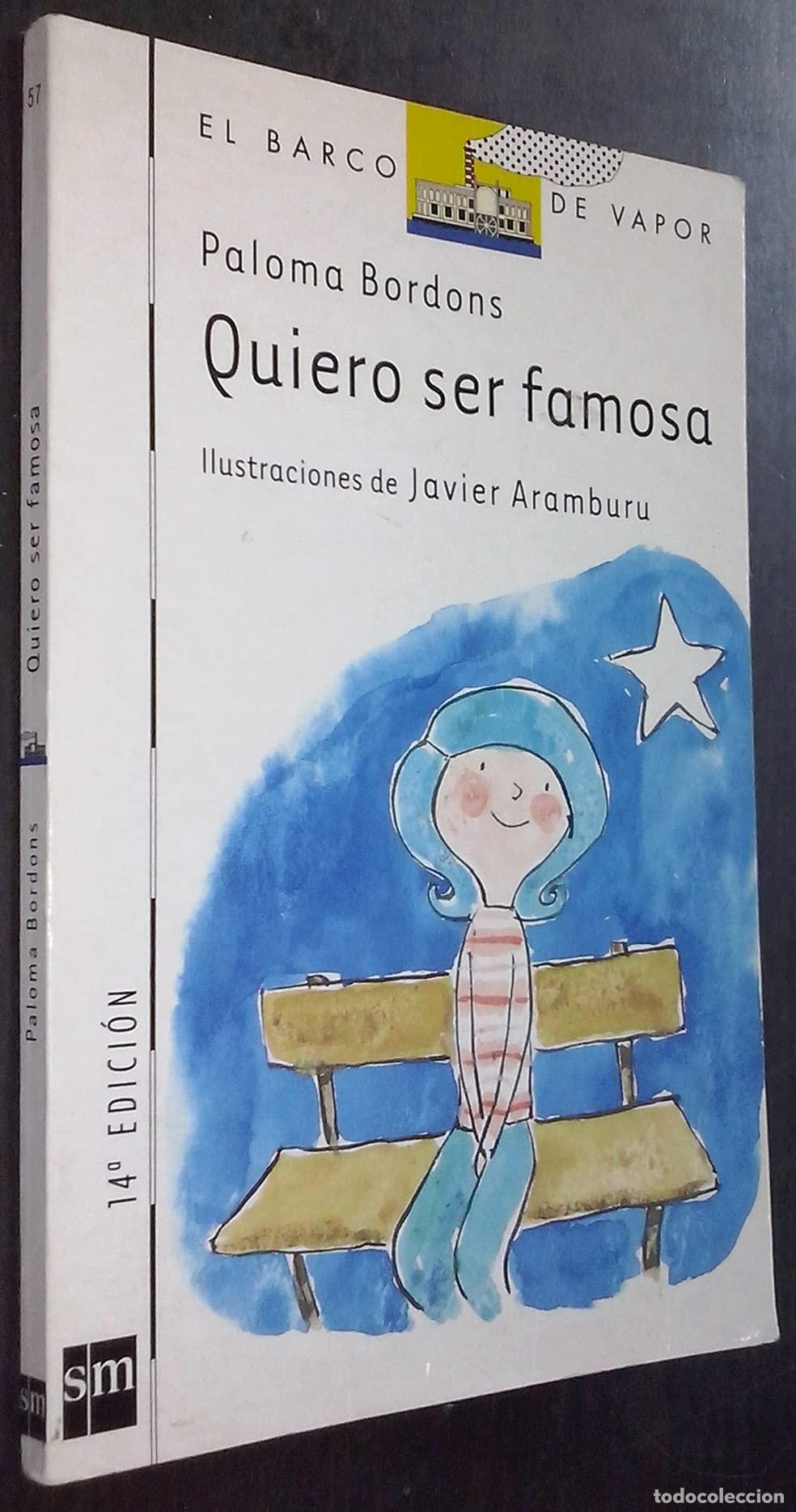 Livres d'occasion: Quiero ser famosa: 57 (El Barco de Vapor Blanca)