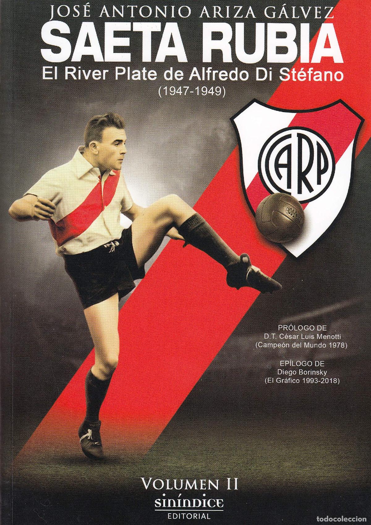 Libros de segunda mano: Saeta Rubia: El River Plate de Alfredo Di St&eacute;fano, 1947-1949 (SIN COLECCION)