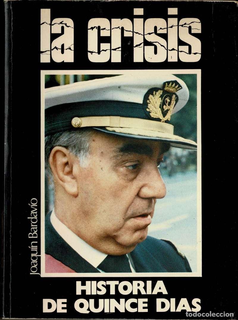 Gebrauchte B&uuml;cher: La Crisis. Historia de quince d&iacute;as - Joaquín Bardavío