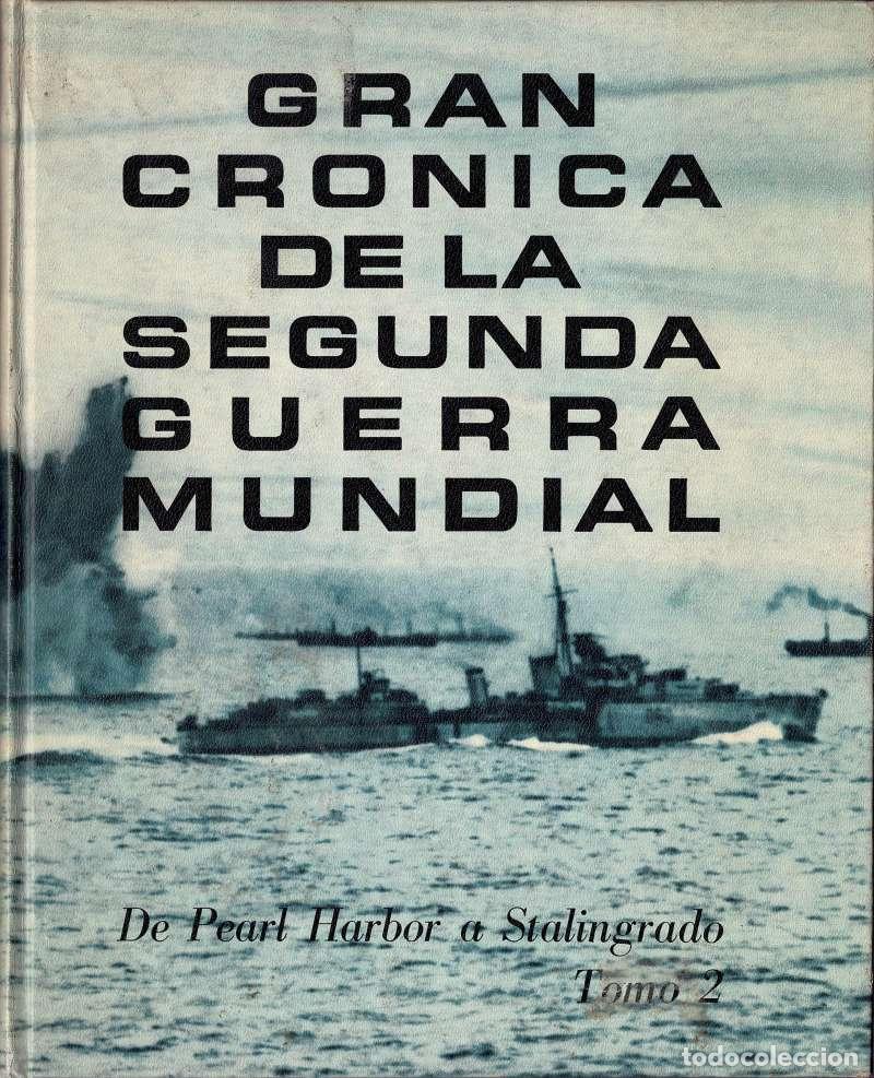 Gebrauchte B&uuml;cher: Gran Cr&oacute;nica de la Segunda Guerra Mundial. De Pearl Harbor a Stalingrado. Tomo 2