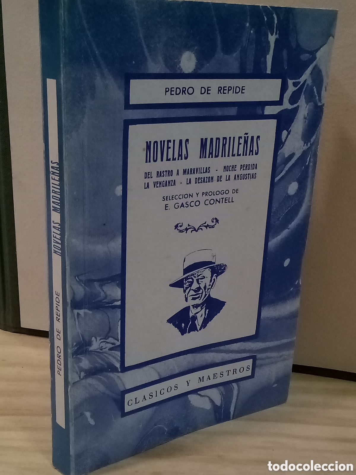 Gebrauchte B&uuml;cher: Pedro de Repide. Novelas Madrilenas