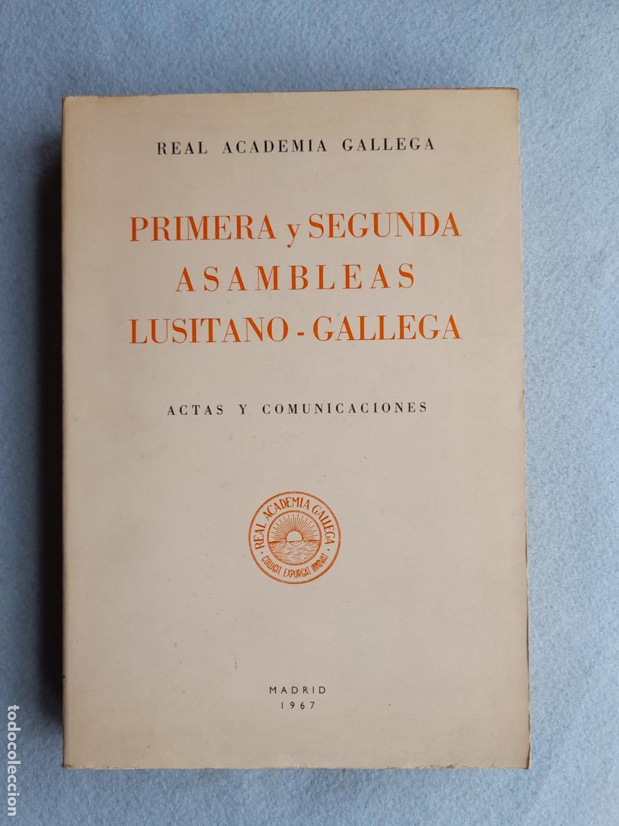 Libros de segunda mano: Primera y Segunda Asambleas Lusitano - Gallega. Real Academia Gallega.