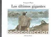 Libri di seconda mano: Los &uacute;ltimos gigantes