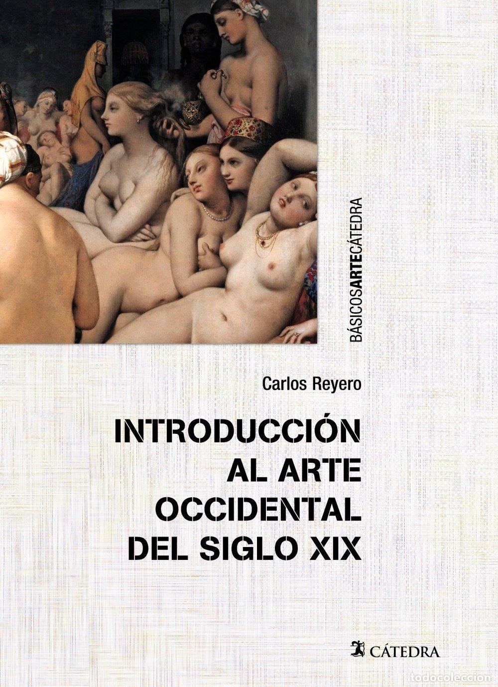 Libros de segunda mano: Introducci&oacute;n al arte occidental del siglo XIX (B&aacute;sicos Arte C&aacute;tedra)