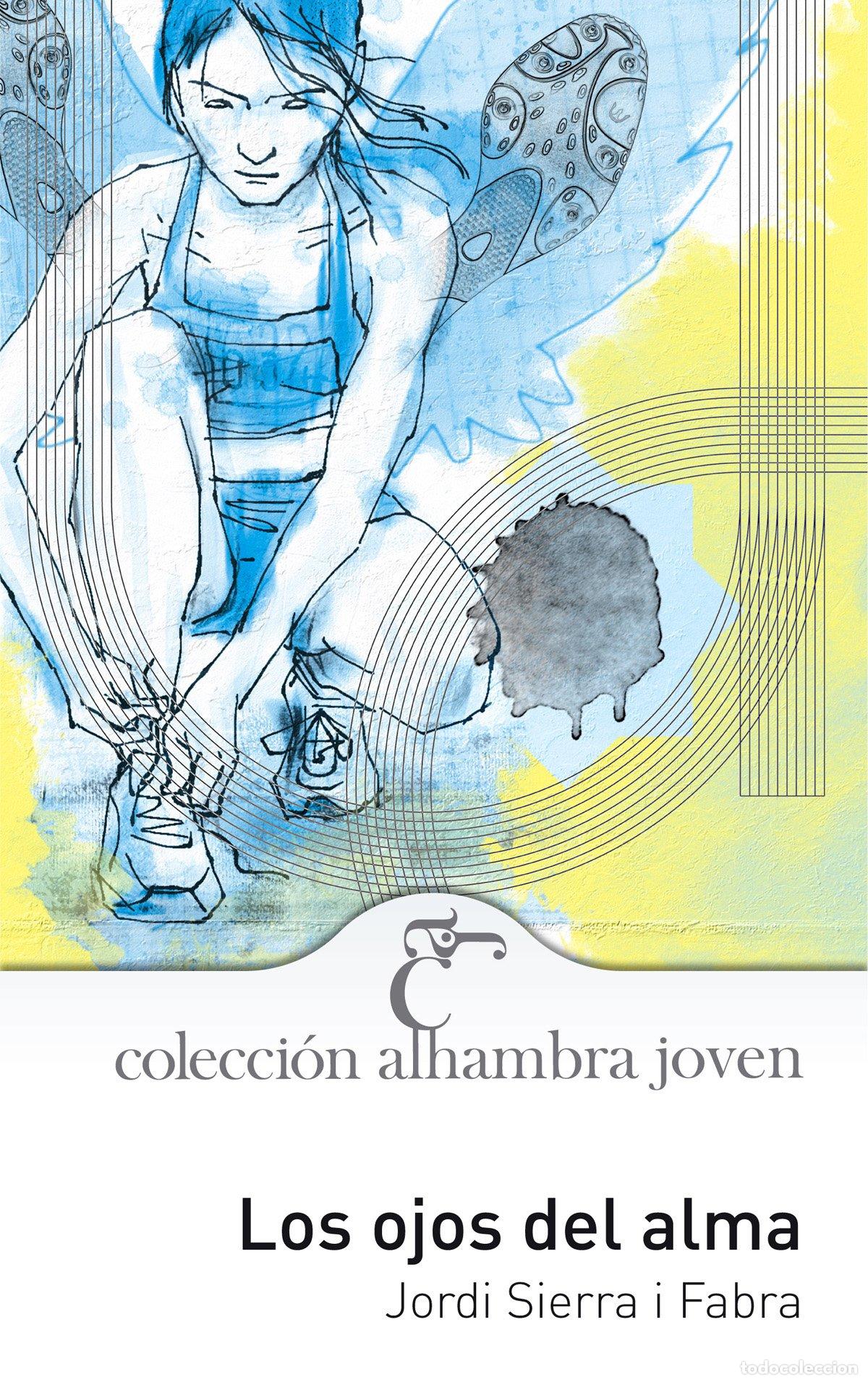 Libri di seconda mano: Los ojos del alma (Alhambra Joven)