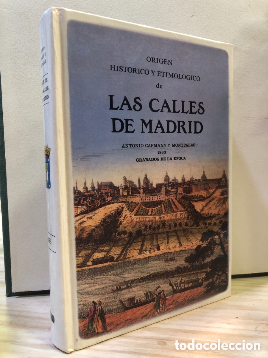 Second hand books: Origen Hist&oacute;rico y Etimol&oacute;gico de las Calles de Madrid - Antonio Capmany y Montpalau
