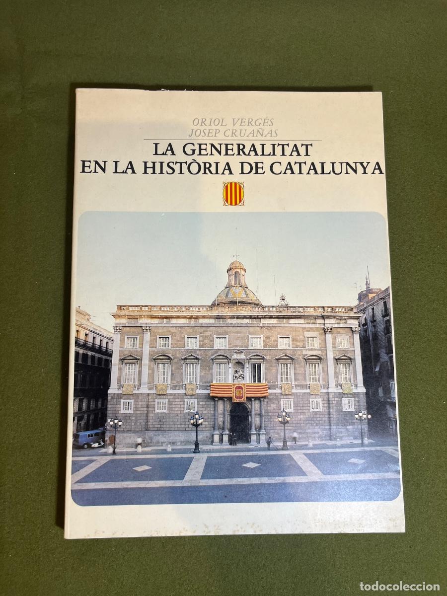 Second hand books: La Generalitat en la Hist&ograve;ria de Catalunya &ndash; Oriol Verg&eacute;s i Josep Cruanyes &ndash; Primera edici&oacute;n 1982